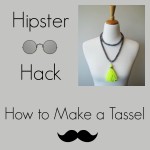 Hipster Hack: How to Make a Tassel