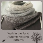 Walk in the Park: 30 Autumn Knitting Patterns