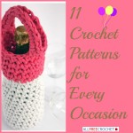 11 Crochet Patterns for Every Occasion