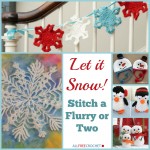 Let it Snow! Stitch a Flurry or Two!