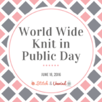 Happy World Wide Knit in Public Day!
